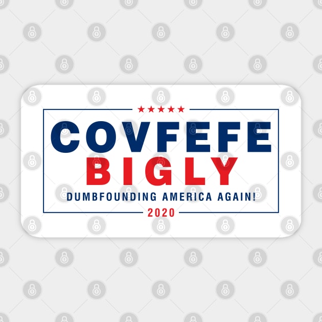 COVFEFE BIGLY 2020 Sticker by DA42